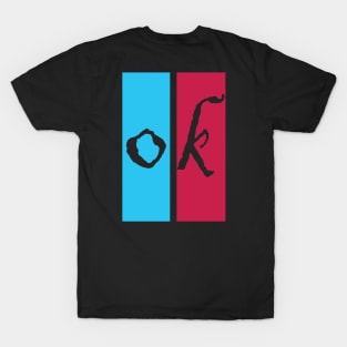 ok T-Shirt